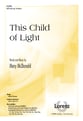 This Child of Light SATB choral sheet music cover